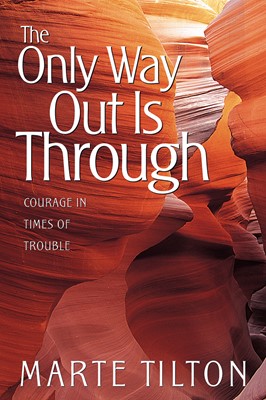 The Only Way Out Is Through (Paperback)
