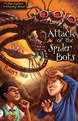 Attack Of The Spider Bots (Paperback)