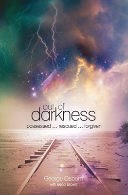 Out Of Darkness: The George Osborn Story (Paperback)