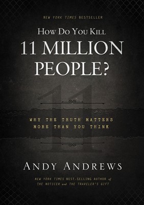 How Do You Kill 11 Million People? (Hard Cover)