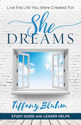 She Dreams - Women's Bible Study Guide with Leader Helps (Paperback)