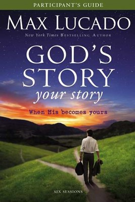 God's Story, Your Story Participant's Guide With DVD (Paperback w/DVD)