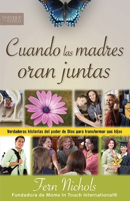 Cuando Las Madres Oran Juntas (Paperback)