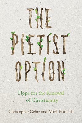 The Pietist Option (Hard Cover)