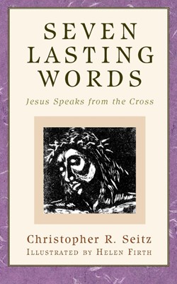 Seven Lasting Words (Paperback)