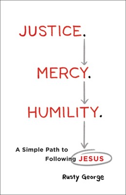 Justice. Mercy. Humility. (Paperback)