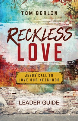 Reckless Love Leader Guide (Paperback)