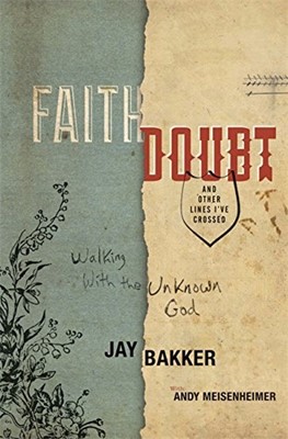 Faith, Doubt, And Other Lines I'Ve Crossed (Hard Cover)