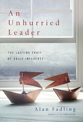 Unhurried Leader, An (Hard Cover)