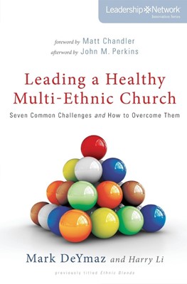 Leading A Healthy Multi-Ethnic Church (Paperback)