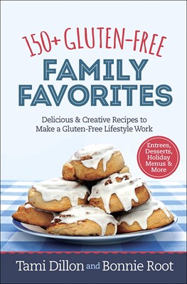 150+ Gluten-Free Family Favorites (Spiral Bound)