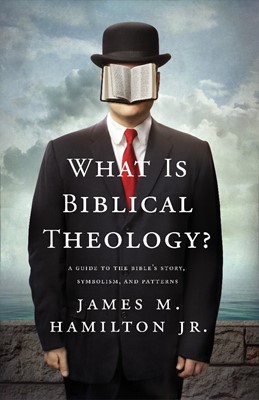 What Is Biblical Theology? (Paperback)