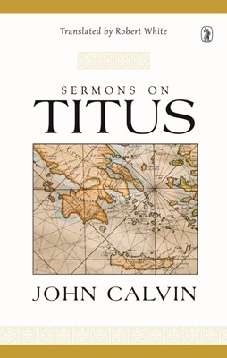 Sermons on Titus (Hard Cover)