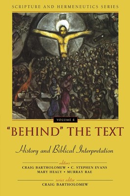 Behind The Text: History And Biblical Interpretation (Paperback)