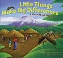 Little Things Make Big Differences: A Story About Malaria (Paperback)