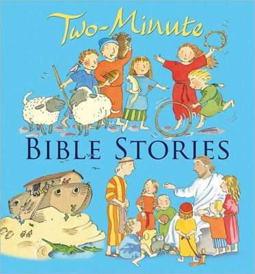 Two-Minute Bible Stories (Hard Cover)