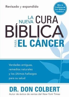 La Nueva Cura Bíblica Para el Cáncer (Paperback)