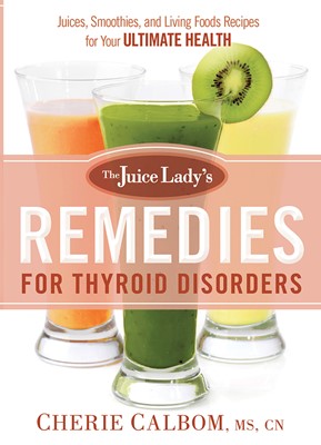 The Juice Lady's Remedies For Thyroid Disorders (Paperback)