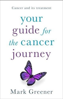 Your Guide For The Cancer Journey (Paperback)