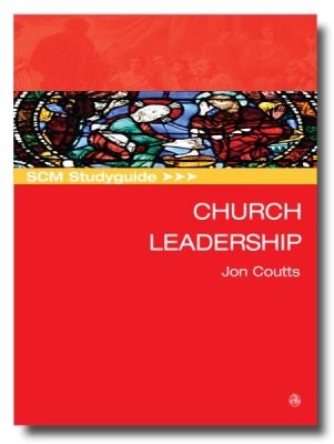 SCM Studyguide: Church Leadership (Paperback)