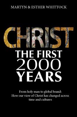 Christ the First 2000 Years (Paperback)