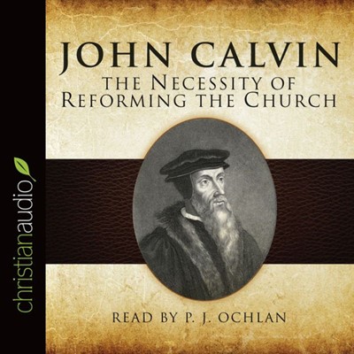 The Necessity Of Reforming The Church Audio Book (CD-Audio)