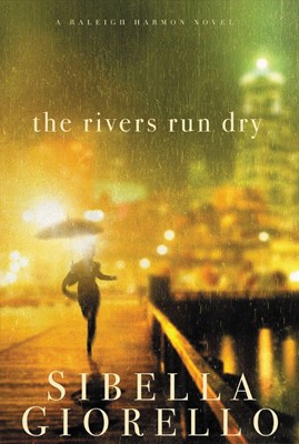 The Rivers Run Dry (Paperback)