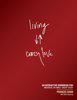 Living Crazy Love (Paperback)