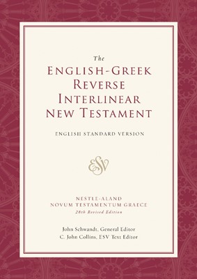 ESV English-Greek Reverse Interlinear New Testament (Hard Cover)