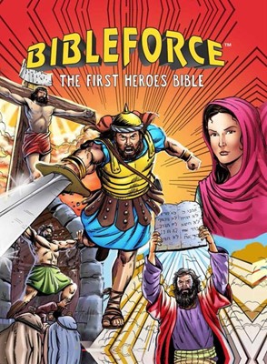 Bibleforce: The First Heroes Bible (Hard Cover)