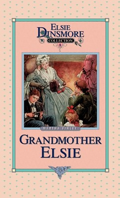 Grandmother Elsie, Book 8 (Hard Cover)