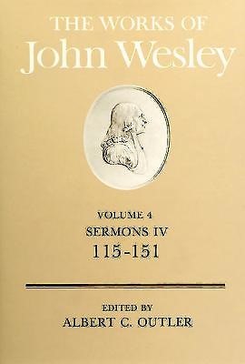 The Works of John Wesley Volume 4 (Hard Cover)