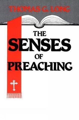 The Senses of Preaching (Paperback)