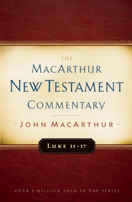 Luke 11-17 Macarthur New Testament Commentary (Hard Cover)