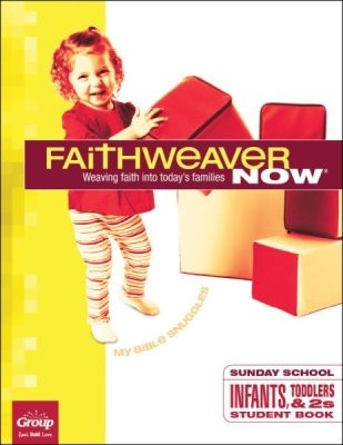 FaithWeaver Now Infants & Toddlers Student Book, Winter 2018 (Paperback)