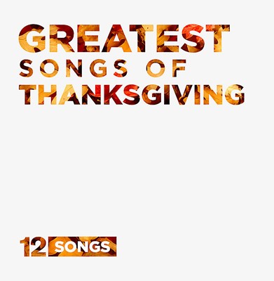 Greatest Songs Of Thanksgiving CD (CD-Audio)
