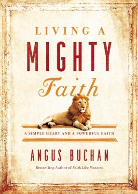 Living A Mighty Faith (Hard Cover)