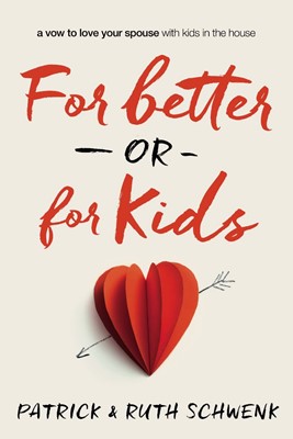 For Better or For Kids (Paperback)