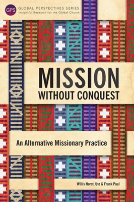 Mission Without Conquest (Paperback)