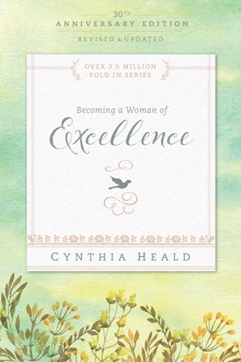 Becoming a Woman of Excellence 30th Anniversary Edition (Paperback)