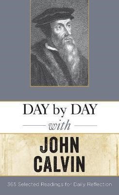 Day by Day With John Calvin (Paperback)
