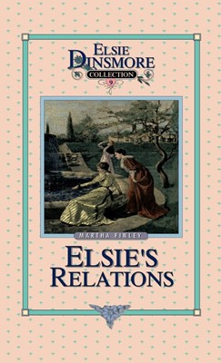 Elsie's New Relations, Book 9 (Hard Cover)