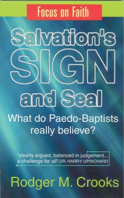 Salvation's Sign And Seal (Paperback)