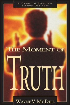 The Moment Of Truth (Paperback)
