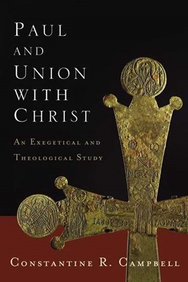 Paul and Union With Christ (Paperback)