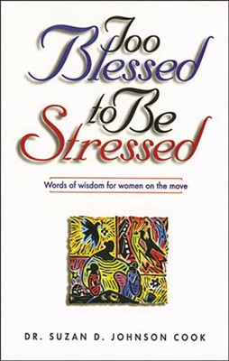 Too Blessed To Be Stressed (Paperback)