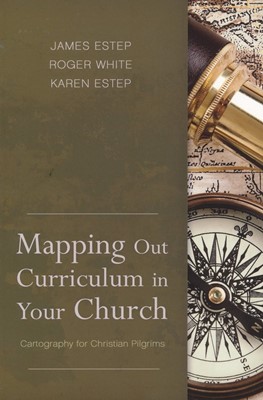 Mapping Out Curriculum In Your Church (Paperback)