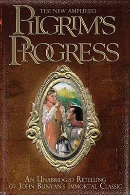 The New Amplified Pilgrim's Progress (Paperback)