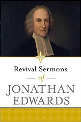 Revival Sermons of Jonathan Edwards (Paperback)