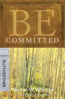 Be Committed (Ruth & Esther) (Paperback)